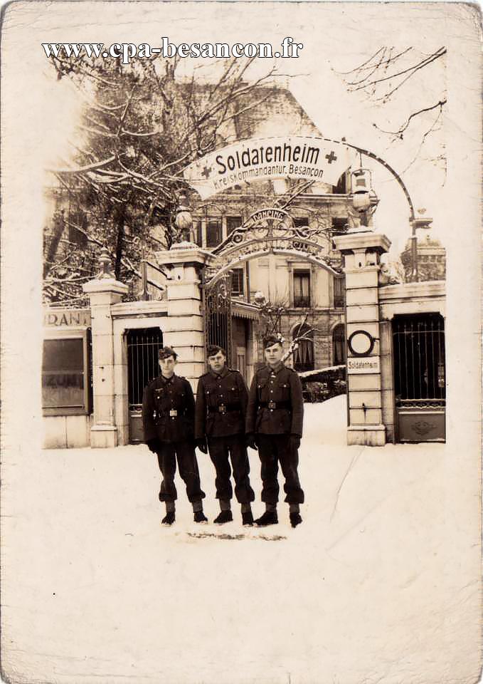 Casino - Soldatenheim - Kreiskommandantur. Besançon - 15 février 1942